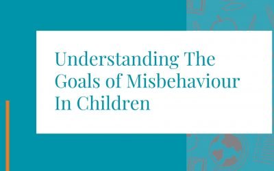 Understanding The Goals of Misbehaviour In Children